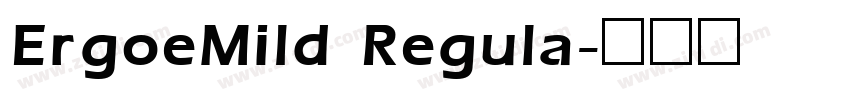 ErgoeMild Regula字体转换 ErgoeMild Regula字体转换
